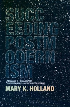 Succeeding Postmodernism - Holland, Mary
