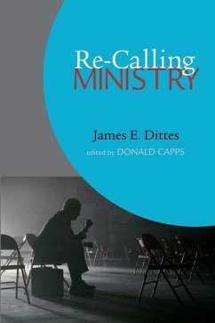 Re-Calling Ministry - Dittes, James E.