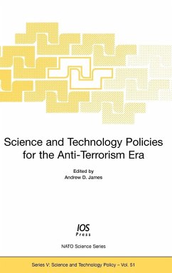 Science and Technology Policies for the Anti-Terrorism Era - NATO Advanced Research Workshop on Scien; Nato Advanced Research Workshop on Scien