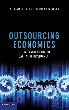 Outsourcing Economics - Milberg, William; Winkler, Deborah