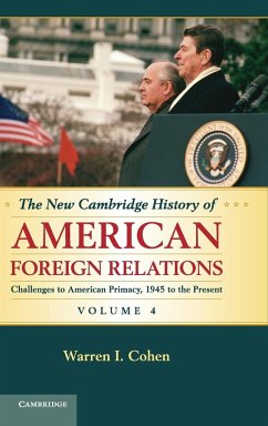 The New Cambridge History of American Foreign Relations - Cohen, Warren I.