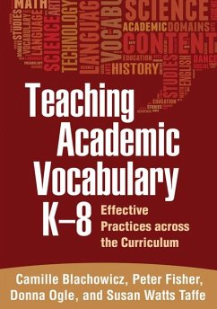 Teaching Academic Vocabulary K-8 - Blachowicz, Camille; Fisher, Peter; Ogle, Donna; Watts Taffe, Susan