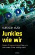 Junkies wie wir - Bild 1