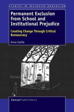 Permanent Exclusion from School and Institutional Prejudice - Carlile, Anna