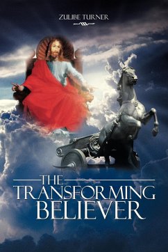 The Transforming Believer - Turner, Zulibe