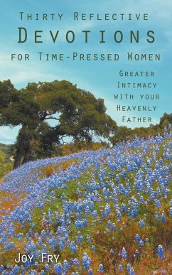 Thirty Reflective Devotions for Time-Pressed Women - Fry, Joy