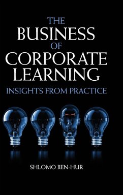 The Business of Corporate Learning - Ben-Hur, Shlomo