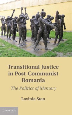Transitional Justice in Post-Communist Romania - Stan, Lavinia
