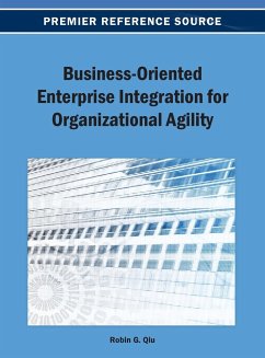 Business-Oriented Enterprise Integration for Organizational Agility - Qiu, Robin G.