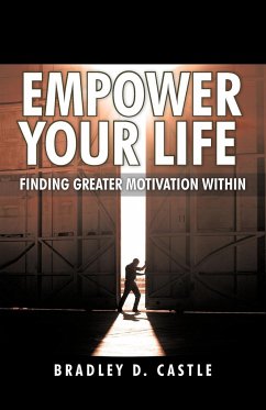 Empower Your Life: Finding Greater Motivation Within
