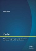 PsyCap ¿ Die Entwicklung von psychologischem Kapital und dessen Mehrwert für Unternehmen