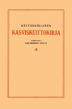 Cover Käytännöllinen kasviskeittokirja