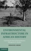 Environmental Infrastructure in African History