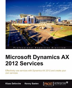 Microsoft Dynamics Ax 2012 Services - Deforche, Klaas; Saelen, Kenny