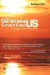 The Darkness Cannot Keep Us - Bild 1