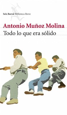 Todo lo que era sólido - Muñoz Molina, Antonio