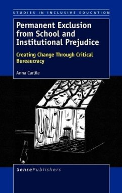 Permanent Exclusion from School and Institutional Prejudice - Carlile, Anna