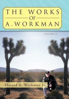 The Works Of A. Workman - Workman Jr., Harold A.