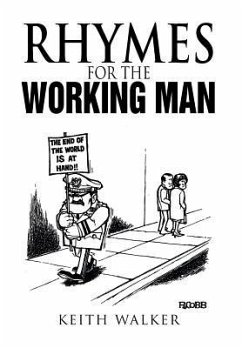 Rhymes for the Working Man - Walker, Keith