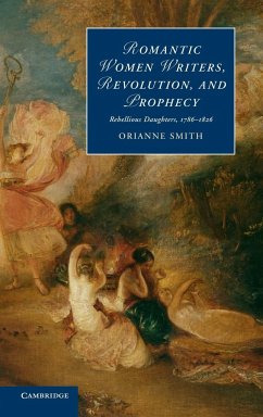 Romantic Women Writers, Revolution, and Prophecy - Smith, Orianne