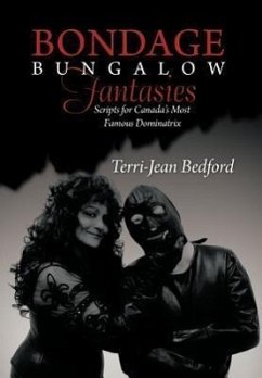 Bondage Bungalow Fantasies - Bedford, Terri-Jean