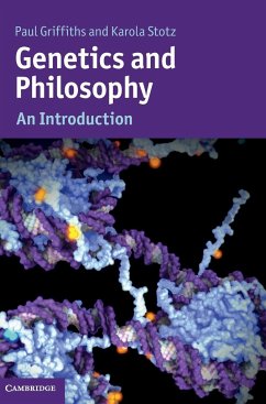 Genetics and Philosophy - Griffiths, Paul; Stotz, Karola