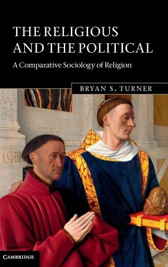 The Religious and the Political - Turner, Bryan S.