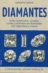 Diamantes : cómo seleccionar, comprar, cuidar y disfrutar los diamantes con seguridad y criterio - Matlins, Antoinette