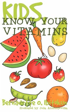 Kids, Know Your Vitamins - Ibitokun, Bernadette O.