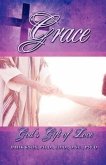 Grace: God's Free Gift of Love and Salvation