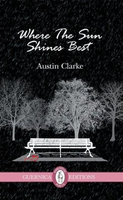 Where the Sun Shines Best: Volume 200 - Clarke, Austin