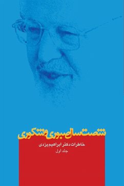 Sixty Years of Patience and Gratefulness - Yazdi, Abrahim