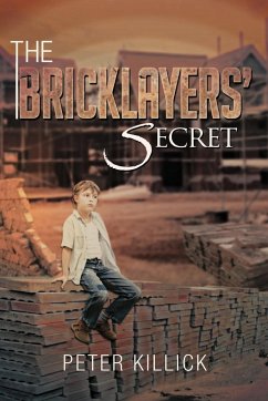 The Bricklayers' Secret - Killick, Peter