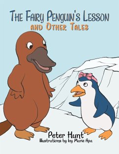 The Fairy Penguin's Lesson and Other Tales - Hunt, Peter