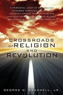 Crossroads of Religion and Revolution - Braswell, George W.