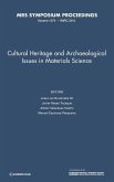 Cultural Heritage and Archaeological Issues in Materials Science