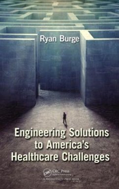 Engineering Solutions to America's Healthcare Challenges - Burge, Ryan