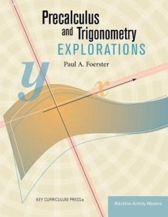 Precalculus and Trigonometry Explorations - Foerster, Paul A.