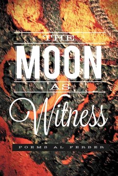 The Moon as Witness - Ferber, Al