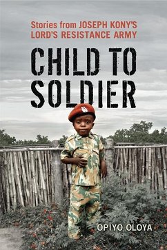 Child to Soldier - Oloya, Opiyo