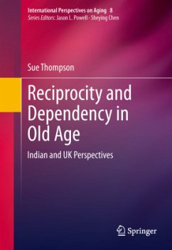 Reciprocity and Dependency in Old Age - Thompson, Sue