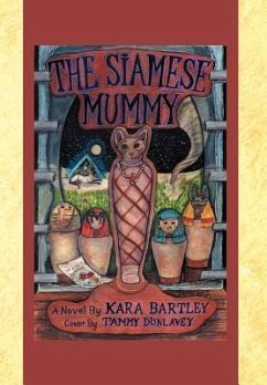 The Siamese Mummy - Bartley, Kara