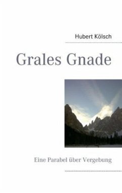 Grales Gnade - Kölsch, Hubert
