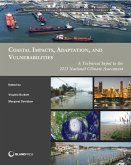 Coastal Impacts, Adaptation, and Vulnerabilities: A Technical Input to the 2013 National Climate Assessment