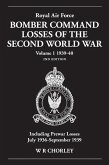 Royal Air Force Bomber Command Losses of the Second World War Volume 1 1939-40 2nd edition