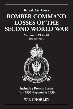 Royal Air Force Bomber Command Losses of the Second World War Volume 1 1939-40 2nd Edition - Chorley, W R