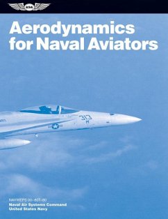 Aerodynamics for Naval Aviators (2025) - U S Navy Naval Air Systems Command; Hunt, Hugh Harrison