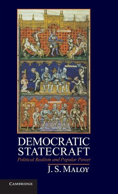 Democratic Statecraft - Maloy, J. S.
