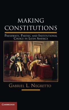 Making Constitutions - Negretto, Gabriel Leonardo