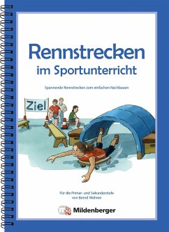 Rennstrecken im Sportunterricht - Wehren, Bernd